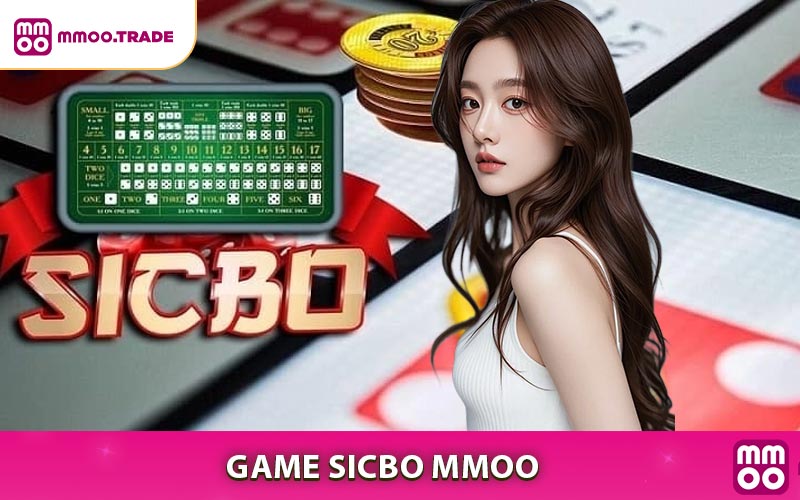 Sicbo MMOO - Hướng Dẫn Nhanh Cho Tân Thủ
