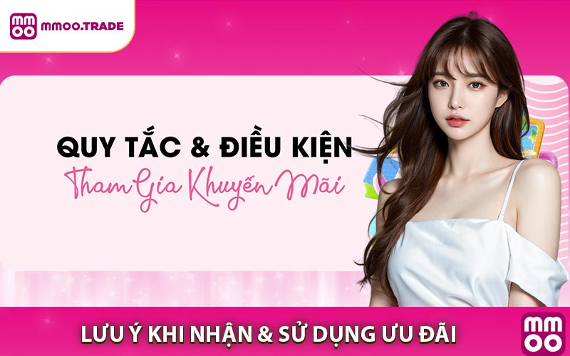 Lưu Ý Khi Nhận & Sử Dụng Ưu Đãi Người Chơi MMOO