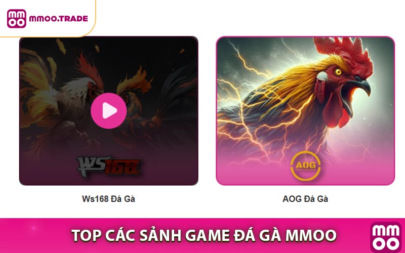 Top Các Sảnh Game đá gà MMOO Online